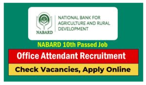 NABARD Office Attendant Recruitment 2024