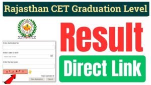 Rajasthan CET Graduation Level Result 2024