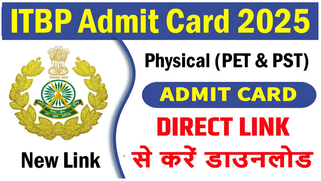ITBP Admit Card 2025
