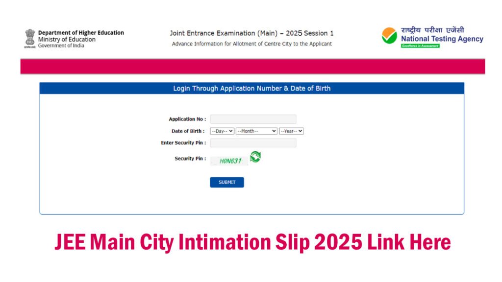 JEE Main City Intimation Slip 2025