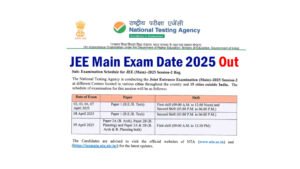 JEE Main Exam Date 2025 Out