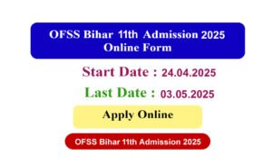 OFSS Bihar 11th Admission 2025