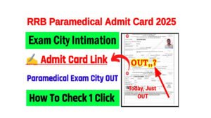 RRB Paramedical Exam City Intimation 2025