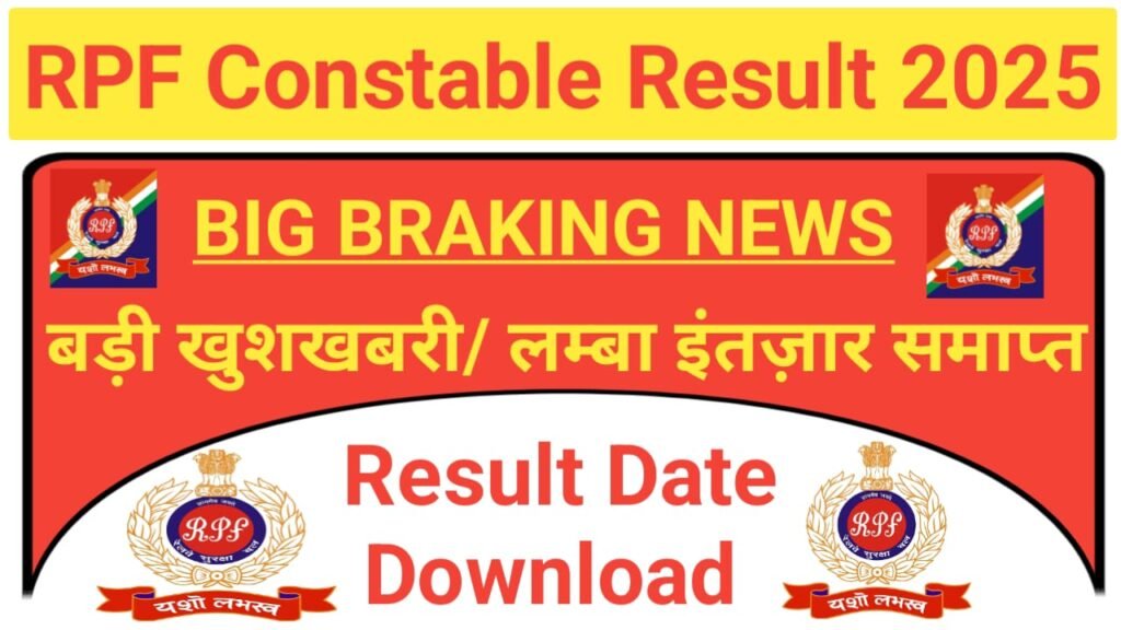 RPF Constable Result Date 2025