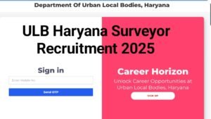 ULB Haryana Surveyors Recruitment 2025