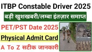 ITBP Constable Driver PET PST Date 2025
