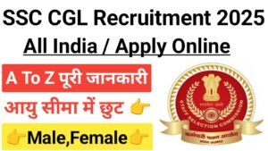 SSC CGL Recruitment 2025