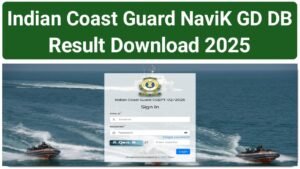 Coast Guard Navik GD DB Result 2025