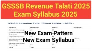 GSSSB Revenue Talati Exam Syllabus 2025