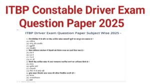 ITBP Constable Driver Exam Question 2025
