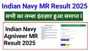 Indian Navy Agniveer MR Result 2025