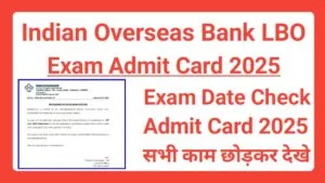Indian Overseas Bank LBO Exam Admit Card 2025